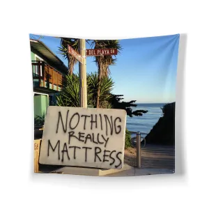 Nothing Really Mattress Wall Hanging 30" x 30" [discontinued]